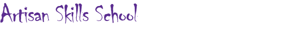 Artisan Skills School